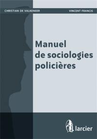 Manuel de sociologies policières