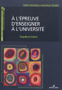 A l'épreuve d'enseigner à l'Université : enquête en France