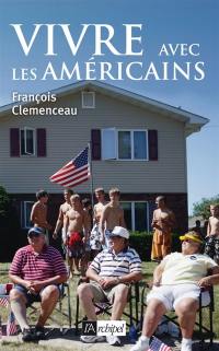 Vivre avec les Américains