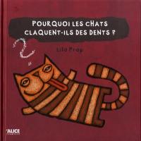 Pourquoi les chats font-ils des claquettes avec les dents ?