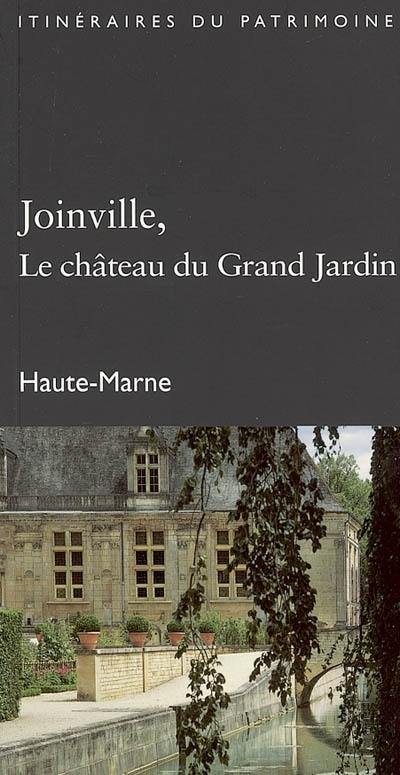 Joinville, le château du Grand-Jardin