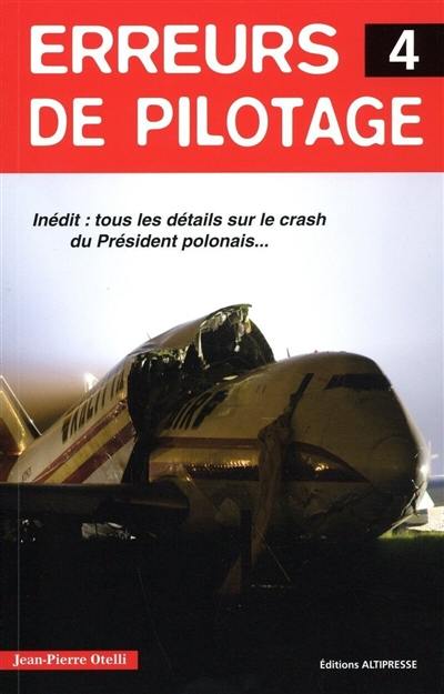 Erreurs de pilotage. Vol. 4