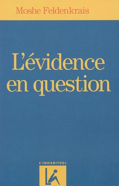 L'évidence en question