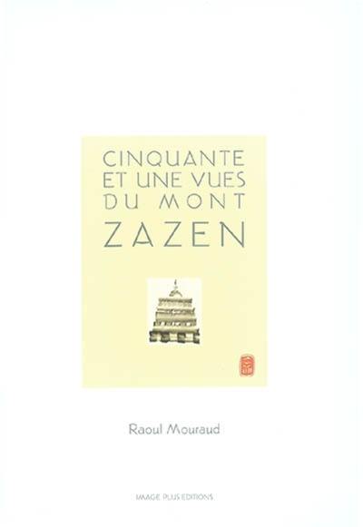 Cinquante et une vues du mont Zazen