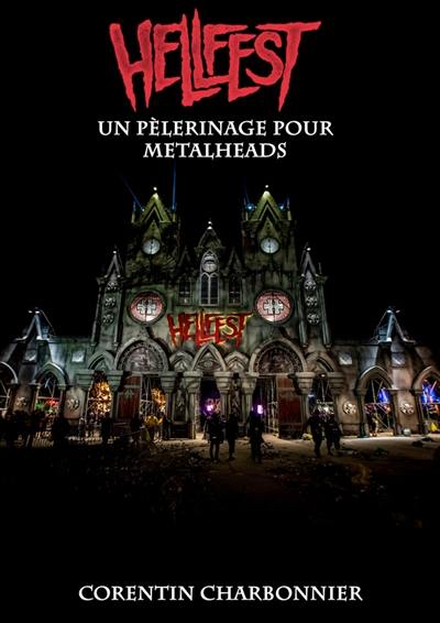 Le Hellfest : un pèlerinage pour metalheads