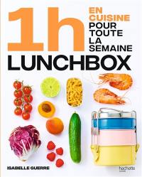 1 h en cuisine pour toute la semaine : lunch box