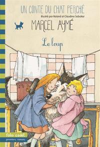 Un conte du chat perché. Vol. 2002. Le loup