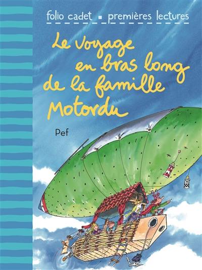 Le voyage en bras long de la famille Motordu