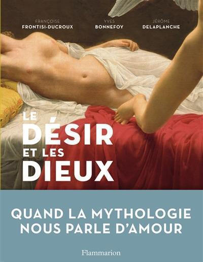 Le désir et les dieux