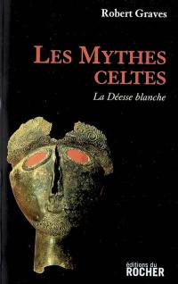 Les mythes celtes : la déesse blanche