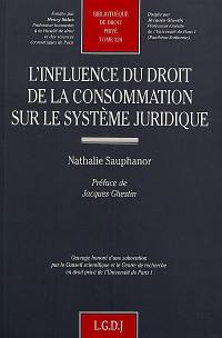 L'influence du droit de la consommation sur le système juridique