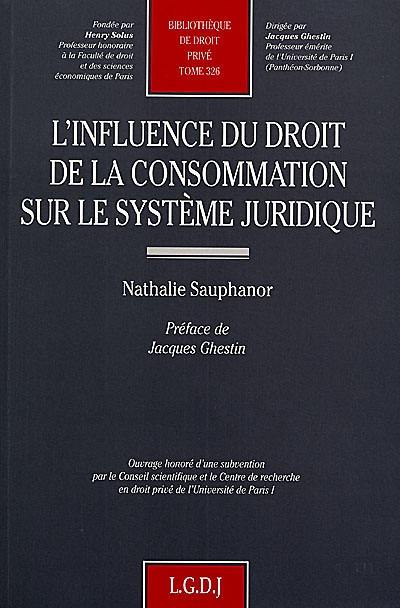 L'influence du droit de la consommation sur le système juridique