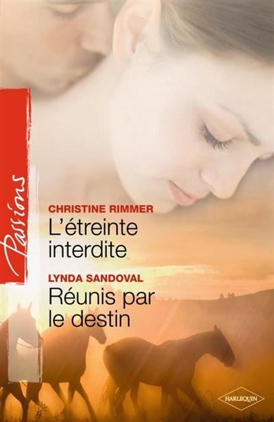 L'étreinte interdite. Réunis par le destin