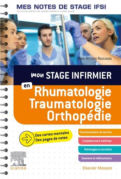 Mon stage infirmier en rhumatologie, traumatologie, orthopédie