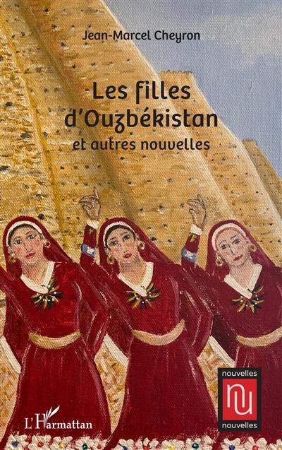 Les filles d'Ouzbékistan : et autres nouvelles