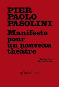 Manifeste pour un nouveau théâtre. Manifesto per un nuovo teatro