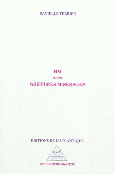 GM. Griffures minérales