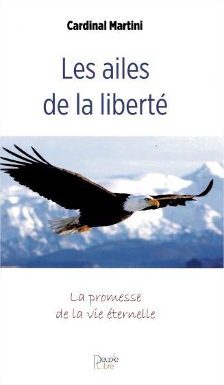 Les ailes de la liberté : la promesse de la vie éternelle : méditation autour de La lettre aux Romains