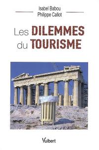 Les dilemmes du tourisme