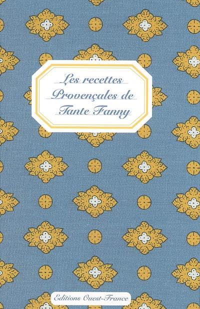 Les recettes provençales de tante Fanny