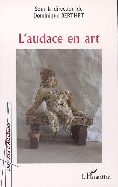 L'audace en art