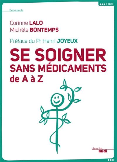 Se soigner sans médicaments de A à Z