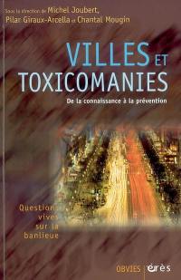 Villes et toxicomanies : quelles préventions ?