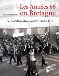 Les années 68 en Bretagne : les mutations d'une société (1962-1981)