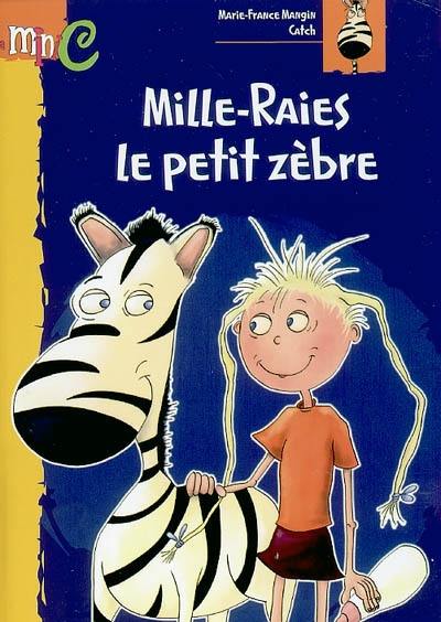 Mille-Raies le petit zèbre