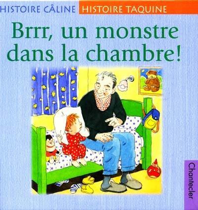 Brrr, un monstre dans la chambre !