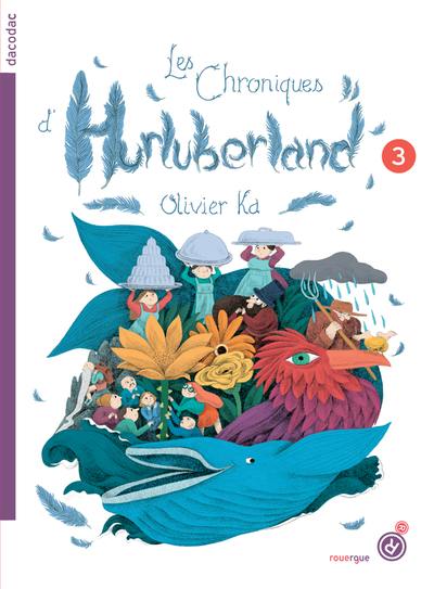 Les chroniques d'Hurluberland. Vol. 3