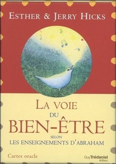 La voie du bien-être : selon les enseignements d'Abraham : cartes oracle