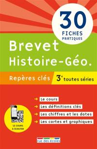 Brevet histoire géo : repères clés, 3e toutes série : nouvau programme