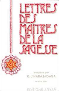 Lettres des maîtres de la sagesse. Vol. 1