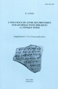 L'influence du livre des Proverbes sur les rédactions bibliques à l'époque perse