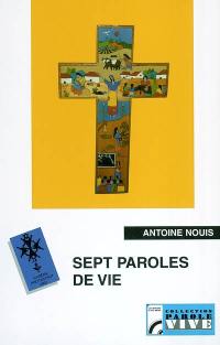 Sept paroles de vie : Carême protestant 2000 sur France Culture