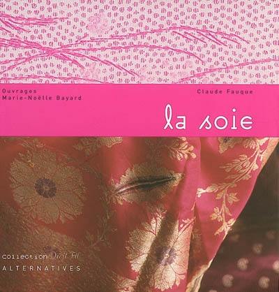 La soie