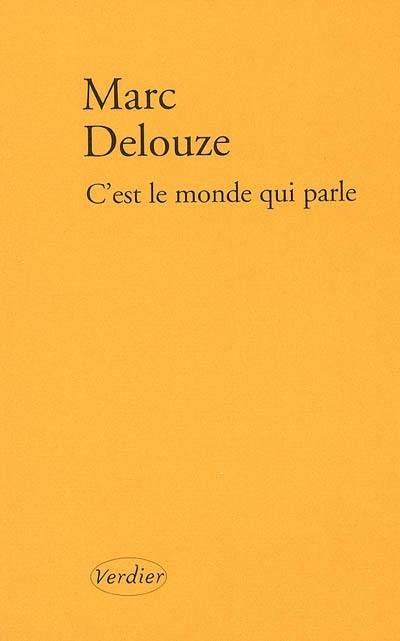 C'est le monde qui parle : récit