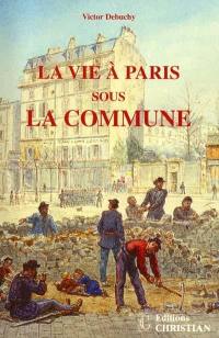 La vie à Paris sous la Commune