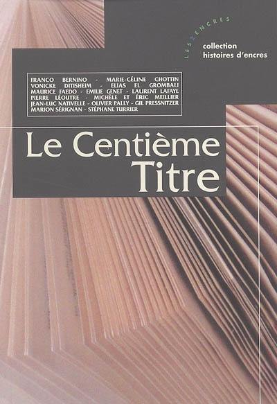 Le centième titre