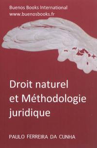 Droit naturel et méthodologie juridique