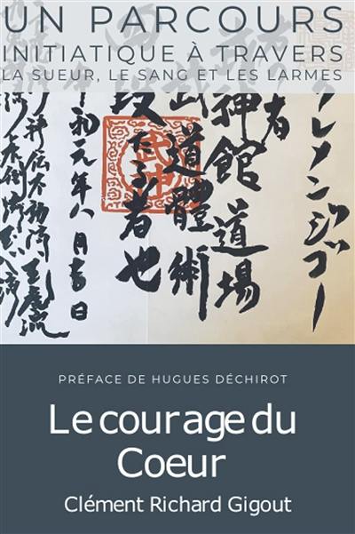 Le Courage du Coeur