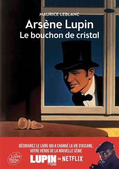 Arsène Lupin. Le bouchon de cristal