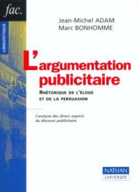 L'argumentation publicitaire : rhétorique de l'éloge et de la persuasion