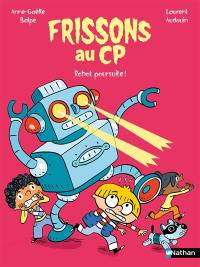 Frissons au CP. Robot poursuite !