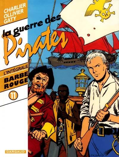 Barbe-Rouge : l'intégrale. Vol. 11. La guerre des pirates