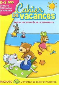 Cahier de vacances 2-3 ans : j'entre en petite section de maternelle