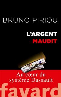 L'argent maudit : au coeur du système Dassault