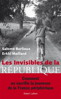 Les invisibles de la République