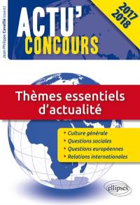 Thèmes essentiels d'actualité : concours 2017-2018